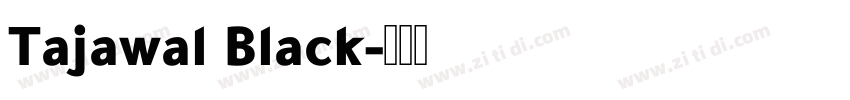 Tajawal Black字体转换